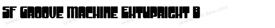 SF Groove Machine ExtUpright Bold字体转换